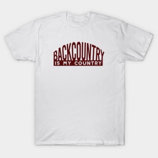 Backcountry is My Country T-Shirt